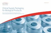 Clinical Supply Packaging for Biological Products · This eBook takes an in-depth look at: • The state of Clinical Supply Chain Management • Market demands • The market challenges