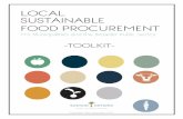LOCAL SUSTAINABLE FOOD PROCUREMENT · 2015-12-02 · 1 Local Sustainable Food Procurement Toolkit Ontario Broader Public Sector Institutions currently spend $1.8 billion on food and