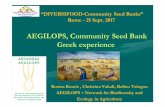 AEGILOPS, Community Seed Bank Greek experience€¦ · Research and organic breeding center (Lotus ORF) Collection-Documentation. On farm conservation. AEGILOPS Farmers’ Group.