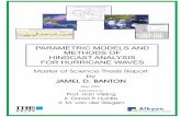 Master of Science Thesis Report by JAMEL D. BANTONParametric Models and Methods of Hindcast Analysis for Hurricane Waves by Jamel D. Banton May, 2002 IHE / ALKYON M.Sc. Thesis Report