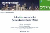 Indexfokus assessment of Navarra Logistic Sector (2015)files.smartlogistics-ib.webnode.es/200000275-3167532655/Díaz Moreno Enrique.pdfTCI member & mentor. November 2016 2016 CYTED