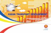 ASEAN TRANSPORT DEVELOPMENTASEAN TRANSPORT DEVELOPMENT 15 In April 2016, ASEAN reached a significant milestone with the realisation of open skies for the ASEAN market through the full