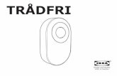 TRÅDFRI - ikea.com½абор__AA-1954404-1_pub.pdfFUNCTIONS MOTION SENSOR Adjust the time setting. The lights will turn off either 1, 5 or 10 minutes after the last motion is detected.