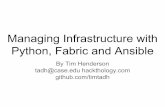 Managing Infrastructure with github.com/timtadh Python ... › pdfs › managing-infrastructure-with-python.pdf · roles add structure to your code $ tree -L 3 .. ├── HOSTS