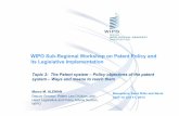 WIPO Sub-Regional Workshop on Patent Policy and …WIPO Sub-Regional Workshop on Patent Policy and its Legislative Implementation Marco M. ALEMAN Deputy Director, Patent Law Division,