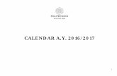 CALENDAR A.Y. 2016/2017 - Politecnico di Milano...: 2015/2016 and 2016/2017 The access to graduation exam session is allowed as graduation session of A.Y. 2016/2017 to those that have