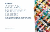 ASEAN Business Guide - assets.kpmg · Companies looking for growth should capitalise on the ASEAN growth story with its low-cost manufacturing base, growing middle and consuming class