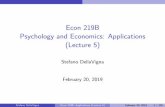Econ 219B Psychology and Economics: Applications (Lecture 5)...Stefano DellaVigna Econ 219B: Applications (Lecture 5) February 20, 2019 21 / 105. Reference Dependence: Non-Bunching