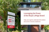 Leveraging the Power of the Royal LePage Brand€¦ · Leveraging the Power of the Royal LePage Brand Help your agents understand the dollars ... agent awareness (tested in Vancouver,