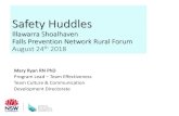 Safety Huddles - NeuRAfallsnetwork.neura.edu.au/wp-content/uploads/2018/01/Safety-Huddl… · Safety Huddles –What? •A brief, focused, team check‐in held at least at the start