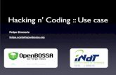 Hacking n' Coding :: Use case · Hacking n' Coding :: Use case Felipe Zimmerle felipe.costa@openbossa.org