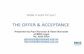 THE OFFER & ACCEPTANCE - reiwa.com · Presented by Paul Donovan & Helen Burnside of MDS Legal Tel: 9325 9353 pdonovan@mdslegal.com.au hburnside@mdslegal.com.au THE OFFER & ACCEPTANCE.