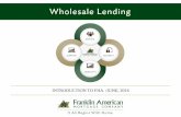 INTRODUCTION TO FHA /JUNE, 2016wholesalestorefront.franklinamerican.com › wp... · FHA Features and Benefits • Lower down payment at competitive rates • Total cash investment
