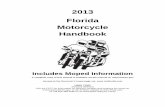 2013 Florida Motorcycle Handbook · DHSMV Contact Information 1.1 - Contact Information Customer Service Center (850) 617-2000 DHSMV Official Web Site Gather Go Get Today, more than