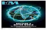 BUILDING A BETTER WORLD - FM Magazine...Printed in the UK. Subscriptions fm@c-cms.com 01580 883844 £45 (UK), £54 (Europe), £72 (rest of world). Back issues: £7.50 (UK), £10 (rest