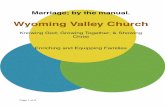 Wyoming Valley ChurchGod’s design for marriage ! 1. Marriage in scripture is always seen as a _____ for for for ! 2. Marriage was started by God who is loving kind and merciful.