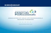 ASSOCIATION OF CHILD LIFE PROFESSIONALS MESSAGE … · The Association of Child Life Professionals ensures a level of competency from Certified Child Life Specialists who provide