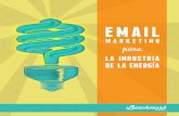 PREFACIO - Benchmark Email › download › es › Energy-Industry.pdf · generados por boletínes de email y estrategias de campaña de email marketing para la promoción eficáz.