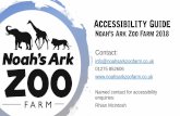Accessibility Guide Noah’s Ark Zoo Farm 2018s3-eu-west-1.amazonaws.com/images.noahsarkzoofarm... · •Watch the video: Noah's Ark Zoo Farm Advert •From the main entrance to this