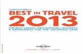 LONELY PLANET’S BEST IN TRAVELmedia.lonelyplanet.com/shop/pdfs/best-in-travel-2013...6 BEST IN TRAVEL 2013TONY WHEELER CO-FOUNDER, LONELY PLANET Why do I travel? Because it’s never