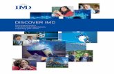 IMD Discover Brochure-2018 · REAL IMPACT ® DISCOVER IMD Developing leaders Transforming organizations Impacting your future. WELCOME TO IMD . 3 Browse these pages to discover: 4