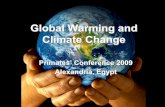 Global Warming and Climate Change › media › 1421360 › Global...Global Warming and Climate Change Primates’ Conference 2009 Alexandria, Egypt 1. Evidence and Effects of Global