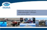 Marine Aquaculture Strategic Plan · 2 Marine Aquaculture Strategic Plan FY 2016-2020 Aquaculture in a global context The global human population is rising, but the global abundance