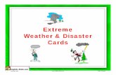 Extreme Weather & Disaster Cards - english-4kids.com · Title: Microsoft PowerPoint - Extremeweather [Compatibility Mode] Author: kisito Created Date: 12/21/2007 3:49:16 PM