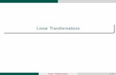 Linear Transformations - Loyola University Marylandmath.loyola.edu › ~chidyagp › sp20 › slides › linear_transformations.pdf · Linear transformations preserve lines, unlike