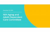 NIH Aging and Adult Dependent Care Committee PowerPoint and Meeting...aging and adult-dependent care services, support and implement the 2020 Life@NIH Survey and continue to offer