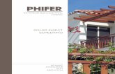 SOLAR INSECT SPECIFICATIONS - Phifer · SOLAR INSECT SCREENING 30 Degree Profile Angle • Fabrics Installed Externally Charcoal 28 5 67 0.32 0.31 0.30 0.27 0.26 0.23 SOLAR INSECT
