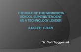 Dr. Curt Tryggestad · 2015-10-07 · Technology in Schools " The ratio of computers to students 120:1 in 1983 to 4:1 in 2002 " Approximately 4% of the schools in the United States