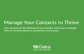 Manage Your Contacts to Thrive - 19 Oaks€¦ · Manage Your Contacts to Thrive ... Read on to discover our 7-step solution to managing your contacts and increasing the strength of