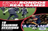 From Rondos To Real Games - Amazon Web Services€¦ · Rondo x x x x . From these schemes, it's clear how rondos introduce the concept of space to be exploited and to be defended.