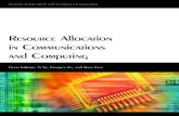 Resource Allocation in Communications and Computingdownloads.hindawi.com/journals/specialissues/463567.pdf · Ahmed El Wakil, UAE Denis Flandre, Belgium P. Franzon, USA Andre Ivanov,