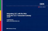 Integrating CICS with the Web: Using the CICS Transaction Gateway …testa.roberta.free.fr/My Books/Mainframe/CICS/Cics With... · 2009-03-01 · Integrating CICS with the Web: Using