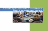 Teaching Restorative Practices with Classroom Circles...Teaching Restorative Practices with Classroom Circles 2 Restorative Justice brings persons harmed by crime and the person who
