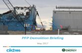PFP Demolition Briefing - hanford.gov · Nov. 2016-July 2017 3 Plutonium Finishing Plant (234-5Z) June 2017-Aug. 2017 2 Americium Recovery Facility (242-Z) Complete! 4 Ventilation