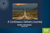 A Continuous Delivery Journey - triagile.comtriagile.com/.../04/A-Continuous-Delivery-Journey.pdf · A Continuous Delivery Journey SHOBHA SUBRAMONIAN APRIL 05, 2018 Picture source: