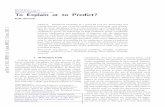 To Explain or to Predict? - arXiv · To Explain or to Predict? Galit Shmueli Abstract. Statistical modeling is a powerful tool for developing and testing theories by way of causal
