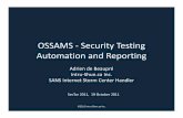 Security Testing Automation and Reporting-SecTor-2011.ppt€¦ · • Organizations can automate security testing and reporting processes, particularly consultants and enterprises.
