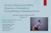 The Fear of Missing Out (FoMO): Dimensions of Personality & … · 2019-08-19 · The Fear of Missing Out (FoMO): Dimensions of Personality & Psychopathology in Smartphone Overuse
