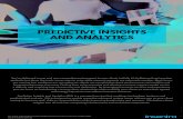 PREDICTIVE INSIGHTS AND ANALYTICS · Predictive Insights and Analytics (PIA) is a managed service that combines technology, business and sophisticated analysis. PIA is designed to