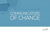 SPECIAL EDITION COMMUNICATORS OF CHANGE - Leaders of Change.pdf1 COMMUNICATORS OF CHANGE How influential communicators reimagine ... In previous roles, I was on the receiving end of