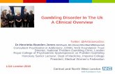 Gambling Disorder In The Uk A Clinical Overview · – Is restless or irritable when attempting to cut down or stop gambling. – Has made repeated unsuccessful efforts to control,