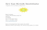 Sri Sai Krish Institute...Sri Sai Krish Institute "Together We Can Make a Difference" Main Campus 12362, Beach Blvd, Suite 14 Stanton CA 90680 Tel: 1-714-890-7023 Fax: 1-714-892-1383