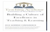 Building a Culture of Excellence in Teaching & …...Building a Culture of Excellence in Teaching & Learning.” This interactive two-day conference is designed to bring together the