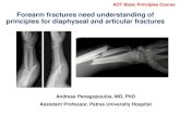 Forearm fractures need understanding of principles for ... · Forearm fractures need understanding of principles for diaphyseal and articular fractures Andreas Panagopoulos, MD, PhD