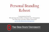 Personal Branding Reboot - Ohio State University · Personal Branding Reboot A presentation from the Bill and Susan Lhota Office of Alumni Career Management The Ohio State University