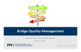 Bridge Quality Management - MnDOT• Quality vs. Time vs. Cost • Never reduced quality (but others are important too!) • Efficient design and detailing • Component size • Number